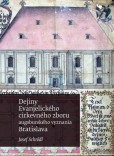 Dejiny Evanjelického zboru augsburského vyznania v Bratislave Dejiny Evanjelického zboru augsburského vyznania v Bratislave