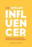 Neobyčajný influencer Neobyčajný influencer
