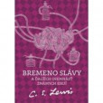 Bremeno slávy a ďalších osemnásť známych esejí Bremeno slávy a ďalších osemnásť známych esejí