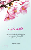 Upratané! Upratané!