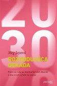 Rozhodujúca dekáda Rozhodujúca dekáda