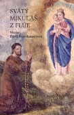 Svätý Mikuláš z Flüe Svätý Mikuláš z Flüe