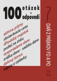 100 otázok a odpovedí - Daň z príjmov FO a PO 100 otázok a odpovedí - Daň z príjmov FO a PO