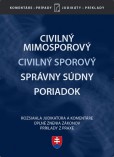 Civilný sporový, Civilný mimosporový a Správny súdny poriadok Civilný sporový, Civilný mimosporový a Správny súdny poriadok