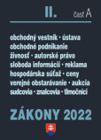Zákony II časť A 2022 - Obchodné právo a živnostenské podnikanie Zákony II časť A 2022 - Obchodné právo a živnostenské podnikanie