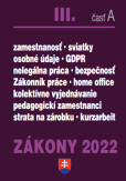 Zákony III časť A 2022 - Pracovnoprávne vzťahy a BOZP Zákony III časť A 2022 - Pracovnoprávne vzťahy a BOZP