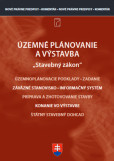 Územné plánovanie a výstavba - komentár k novým zákonom Územné plánovanie a výstavba - komentár k novým zákonom