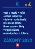 Zákony V B 2023 - školstvo • obce - Úplné znenie po novelách k 1. 1. 2023 Zákony V B 2023 - školstvo • obce - Úplné znenie po novelách k 1. 1. 2023