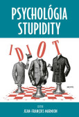 Psychológia stupidity Psychológia stupidity