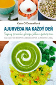 Ajurvéda na každý deň Ajurvéda na každý deň