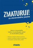 Zmaturuj zo slovenského jazyka Zmaturuj zo slovenského jazyka
