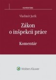 Zákon o inšpekcii práce - Komentár Zákon o inšpekcii práce - Komentár