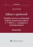 Zákon o správcoch - komentár Zákon o správcoch - komentár