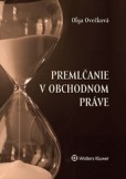 Premlčanie v obchodnom práve Premlčanie v obchodnom práve
