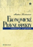Ekonomické a právne aspekty neziskových organizácií Ekonomické a právne aspekty neziskových organizácií