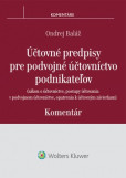 Účtovné predpisy pre podvojné účtovníctvo podnikateľov Účtovné predpisy pre podvojné účtovníctvo podnikateľov