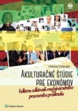 Akulturačné štúdie pre ekonómov Akulturačné štúdie pre ekonómov
