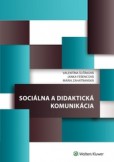 Sociálna a didaktická komunikácia Sociálna a didaktická komunikácia
