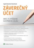 Záverečný účet obce a vyššieho územného celku Záverečný účet obce a vyššieho územného celku