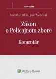 Zákon o Policajnom zbore - komentár Zákon o Policajnom zbore - komentár