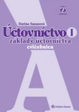 Účtovníctvo I - cvičebnica A. Základy účtovníctva Účtovníctvo I - cvičebnica A. Základy účtovníctva