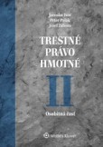 Trestné právo hmotné II. Osobitná časť Trestné právo hmotné II. Osobitná časť