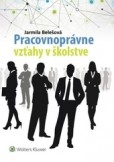 Pracovnoprávne vzťahy v školstve Pracovnoprávne vzťahy v školstve