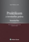 Praktikum z trestného práva hmotného Praktikum z trestného práva hmotného