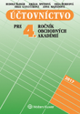 Účtovníctvo pre 4. ročník obchodných akadémií Účtovníctvo pre 4. ročník obchodných akadémií
