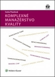 Komplexné manažérstvo kvality Komplexné manažérstvo kvality