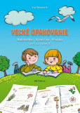 Veľké opakovanie – Matematika, Slovenčina, Prvouka pre 1. a 2. ročník ZŠ Veľké opakovanie – Matematika, Slovenčina, Prvouka pre 1. a 2. ročník ZŠ