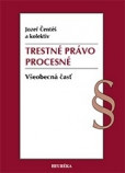 Trestné právo procesné - Všeobecná časť