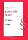 Zákonník práce - Úzz, S účinnosťou od 1. júna 2017, 9. vydanie Zákonník práce - Úzz, S účinnosťou od 1. júna 2017, 9. vydanie