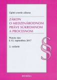 Zákon o medzinárodnom práve súkromnom a procesnom. Právny stav k 15. septembru 2017 - Úzz, 2. vydanie Zákon o medzinárodnom práve súkromnom a procesnom. Právny stav k 15. septembru 2017 - Úzz, 2. vydanie