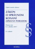 Zákon o správnom konaní. Právny stav k 1. októbru 2017 - Úzz, 8. vydanie Zákon o správnom konaní. Právny stav k 1. októbru 2017 - Úzz, 8. vydanie