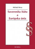 Suverenita štátu a Európska únia Suverenita štátu a Európska únia