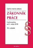 Zákonník práce s účinnosťou od 1. mája 2018, 10. vydanie Zákonník práce s účinnosťou od 1. mája 2018, 10. vydanie