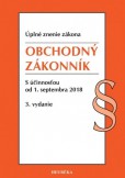 Obchodný zákonník. S účinnosťou od 1. septembra 2018, 3. vydanie Obchodný zákonník. S účinnosťou od 1. septembra 2018, 3. vydanie