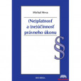 Neplatnosť a neúčinnosť právneho úkonu Neplatnosť a neúčinnosť právneho úkonu
