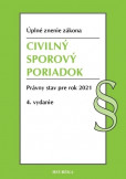 Civilný sporový poriadok. Úzz, 4. vyd., 2021 Civilný sporový poriadok. Úzz, 4. vyd., 2021