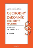 Obchodný zákonník, Obchodný register. Úzz, 4. vydanie 1/2022 Obchodný zákonník, Obchodný register. Úzz, 4. vydanie 1/2022
