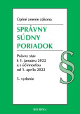 Správny súdny poriadok. Úzz, 5. vyd, 1/2022 Správny súdny poriadok. Úzz, 5. vyd, 1/2022