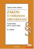 Zákon o verejnom obstarávaní. 4. vyd., 3/2022 Zákon o verejnom obstarávaní. 4. vyd., 3/2022