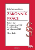 Zákonník práce. Úzz, 18. vydanie, 9/2022 Zákonník práce. Úzz, 18. vydanie, 9/2022