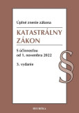 Katastrálny zákon. Úzz, 3. vydanie, 11/2022 Katastrálny zákon. Úzz, 3. vydanie, 11/2022