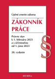 Zákonník práce. Úzz, 20. vydanie, 2/2023 Zákonník práce. Úzz, 20. vydanie, 2/2023