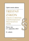 Trestný zákon + ZoTZPO. 8. vyd., 9/2022 Trestný zákon + ZoTZPO. 8. vyd., 9/2022