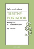 Trestný poriadok. 16. vyd., 9/2024 Trestný poriadok. 16. vyd., 9/2024
