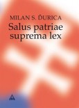 Salus patriae suprema lex Salus patriae suprema lex