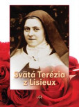 Svätá Terézia z Lisieux - Životopis, Myšlienky Svätá Terézia z Lisieux - Životopis, Myšlienky